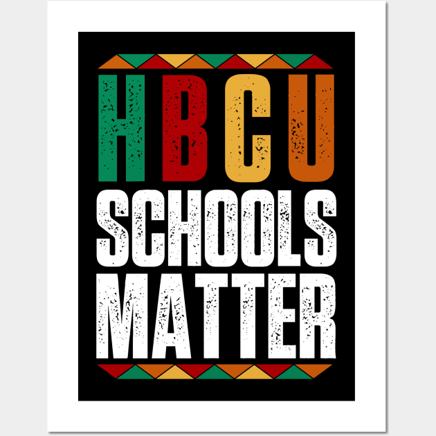 HBCU Black History Pride I'm Rooting For Every HBCU Wall Art by deafcrafts